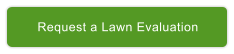 Request a Lawn Evaluation